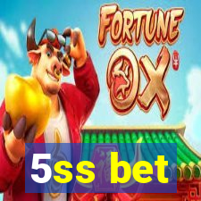 5ss bet